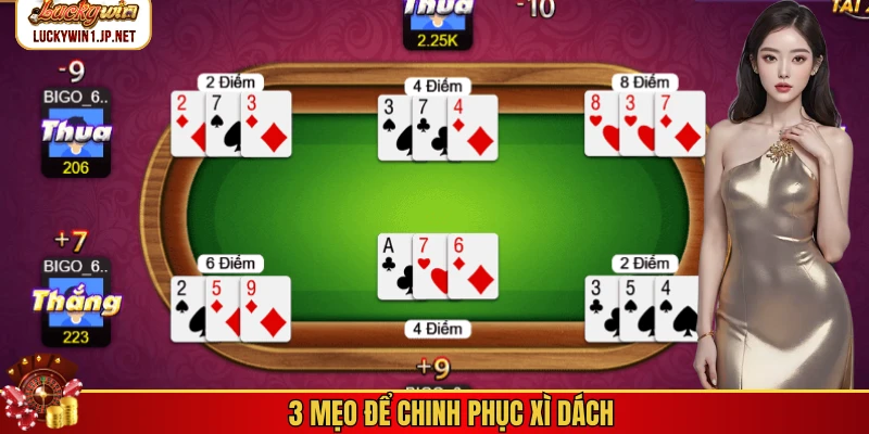 3 mẹo để chinh phục xì dách