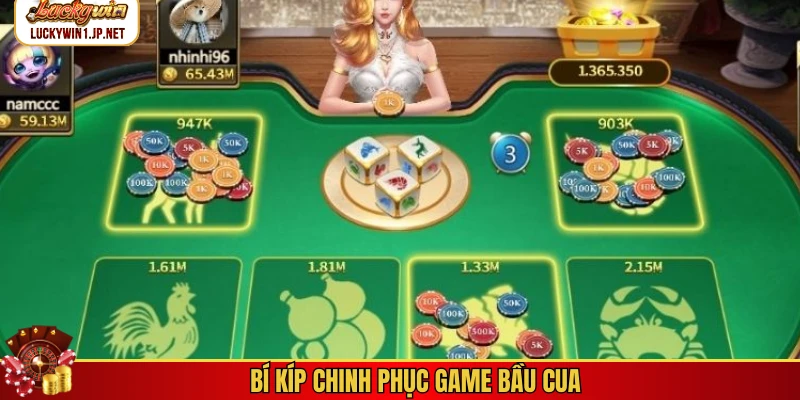 Bí kíp chinh phục game bầu cua