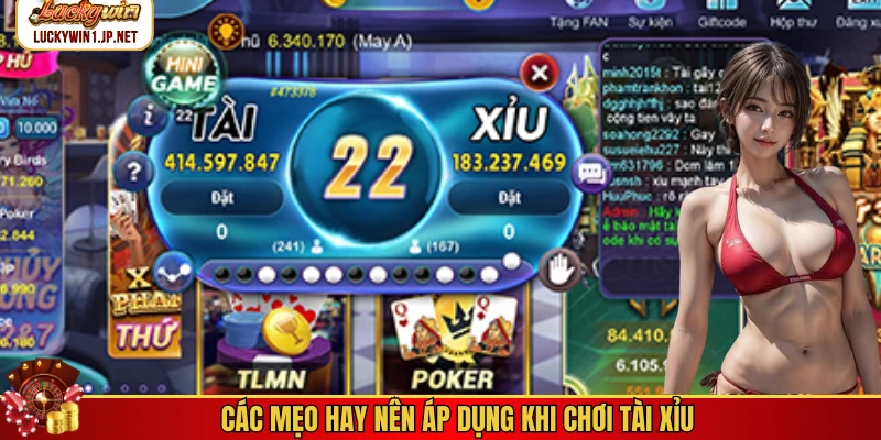 Các mẹo hay nên áp dụng khi chơi tài xỉu