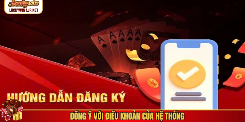 Đồng ý với điều khoản của hệ thống