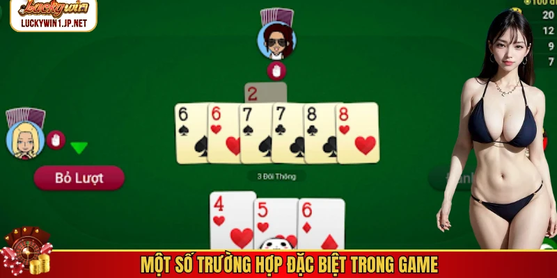 Một số trường hợp đặc biệt trong game
