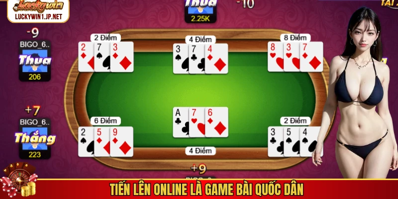 Tiến lên online là game bài quốc dân
